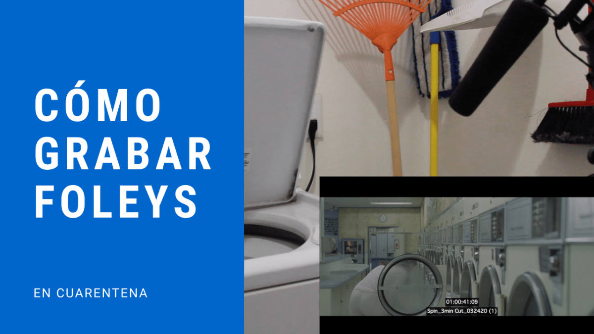 ¿Cómo Grabar Foleys En Cuarentena?